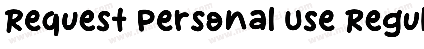 Request Personal Use Regular字体转换